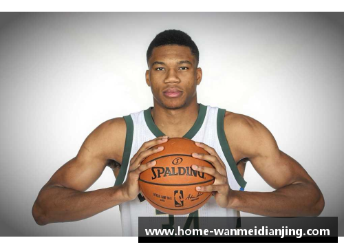 完美电竞NBA明星安特托昆博：飞跃篮坛的希腊神话